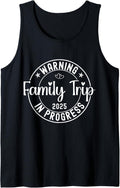Group Trip Warning Family in Progress 2025 Matching Tank Top 180