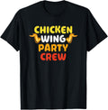 Chicken Wing Fanatic Party Crew Eating Shirt 389