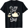Tea Fanatic Its My Trendy Gift Shirt 98