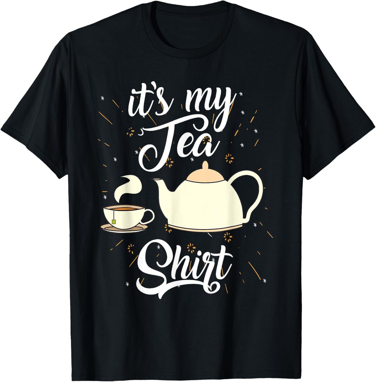 Tea Fanatic Its My Trendy Gift Shirt 98