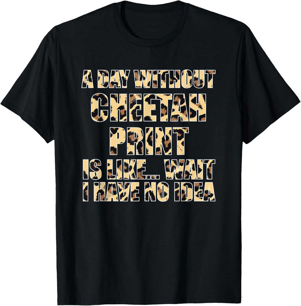Funny Cheetah Print Apparel Gift Ready