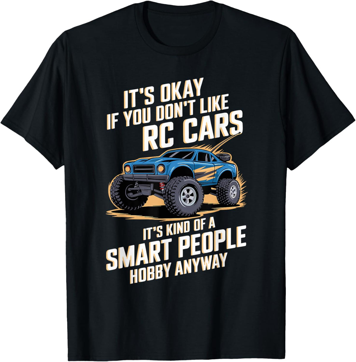 RC Car Fanatic Funny Radio Controlled Racing Hobby Shirt 327