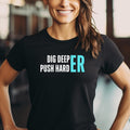Exercise Fitness Motivation Unisex T-Shirt, Workout Strength Training Tee, Gym Inspiration Gift, Dig Deeper Push Harder Shirt, Fitness Lover